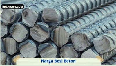 Harga Besi Beton Harga Besi Beton